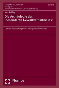 Abbildung von: Die Archäologie des 'besonderen Gewaltverhältnisses' - Nomos