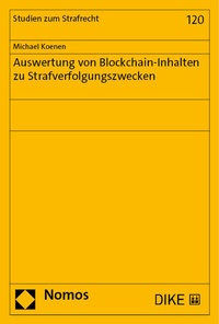 Abbildung von: Auswertung von Blockchain-Inhalten zu Strafverfolgungszwecken - Nomos