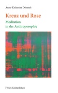 Cover: Kreuz und Rose - Freies Geistesleben