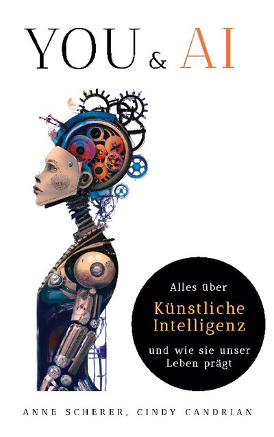 Abbildung von: You & AI: Alles über Künstliche Intelligenz und wie sie unser Leben prägt - BoD - Books on Demand