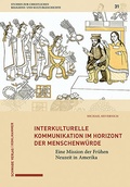 Cover: Interkulturelle Kommunikation im Horizont der Menschenw&uuml;rde - Schwabe Verlagsgruppe AG Schwabe Verlag