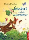 Bild: Giesbert und die Gackerh&uuml;hner - Urachhaus