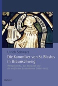 Bild: Die Kanoniker von St. Blasius in Braunschweig - Wallstein