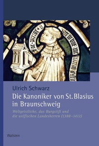 Bild: Die Kanoniker von St. Blasius in Braunschweig - Wallstein