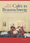 Cover: Caf&eacute;s in Braunschweig - Wallstein