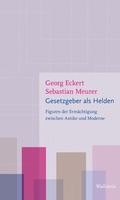 Cover: Gesetzgeber als Helden - Wallstein