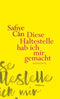 Cover: Diese Haltestelle hab ich mir gemacht - Wallstein