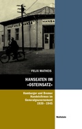 Cover: Hanseaten im &raquo;Osteinsatz&laquo; - Wallstein