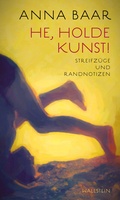 Cover: He, holde Kunst! - Wallstein