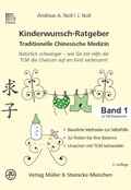 Abbildung von: Kinderwunsch-Ratgeber Traditionelle Chinesische Medizin - Müller & Steinicke