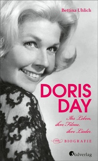 Abbildung von: Doris Day. Ihr Leben, ihre Filme, ihre Lieder - Südverlag