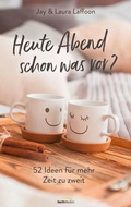 Cover: Heute Abend schon was vor? - Gerth Medien
