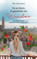 Cover: Es sei denn, es geschieht ein Wunder - Gerth Medien