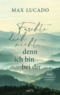 Cover: F&uuml;rchte dich nicht, denn ich bin bei dir - Gerth Medien