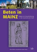 Cover: Beten in Mainz - N&uuml;nnerich-Asmus Verlag