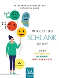 Cover: Willst du schlank sein - Verlagshaus der &Auml;rzte