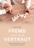 Cover: Fremd und doch vertraut - Gerth Medien