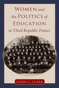Abbildung von: Women and the Politics of Education in Third Republic France - OUP eBook