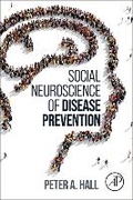 Cover: Social Neuroscience of Disease Prevention - Academic Press