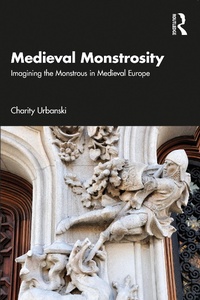 Bild: Medieval Monstrosity - Routledge