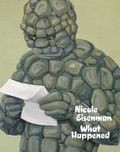 Cover: Nicole Eisenman: What Happened (German edition) - Whitechapel Gallery