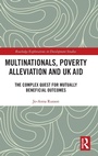 Cover: Multinationals, Poverty Alleviation and UK Aid - Routledge