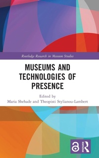 Abbildung von: Museums and Technologies of Presence - Routledge