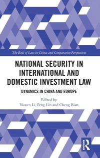 Abbildung von: National Security in International and Domestic Investment Law - Routledge
