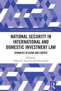 Abbildung von: National Security in International and Domestic Investment Law - Routledge