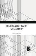 Cover: The Rise and Fall of Citizenship - Routledge