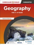 Cover: Curriculum for Wales: Geography for 11-14 years - Hodder Education