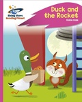 Cover: Reading Planet - Duck and the Rocket - Pink C: Rocket Phonics - Rising Stars