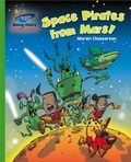 Cover: Reading Planet - Space Pirates from Mars! - Green: Galaxy - Rising Stars