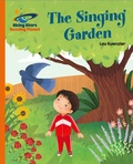 Cover: Reading Planet - The Singing Garden - Orange: Galaxy - Rising Stars
