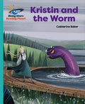 Cover: Reading Planet - Kristin and the Worm - Turquoise: Galaxy - Rising Stars