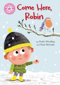 Cover: Come Here, Robin - Franklin Watts