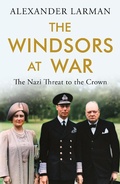 Bild: The Windsors at War - As seen on Channel 4's Edward vs George - Weidenfeld & Nicolson