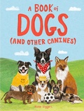 Cover: A Book of Dogs (and other canines) - Laurence King Publishing