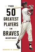 Cover: 50 Greatest Players in Braves History - The Lyons Press