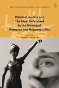 Bild: Criminal Justice and The Ideal Defendant in the Making of Remorse and Responsibility - Hart Publishing
