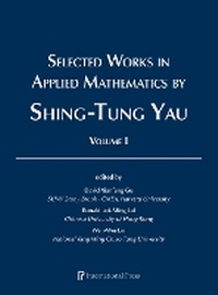 Enlarge image Cover: Selected Works in Applied Mathematics by Shing-Tung Yau - International Press of Boston Inc