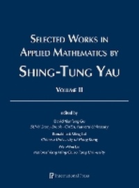 Enlarge image Cover: Selected Works in Applied Mathematics by Shing-Tung Yau - International Press of Boston Inc
