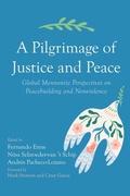Cover: A Pilgrimage of Justice and Peace - Wipf and Stock Publishers