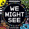 Cover: We Might See - Abrams Appleseed