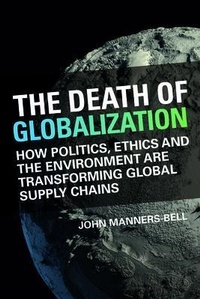 Abbildung von: The Death of Globalization - Sea Pen Books