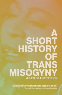 Abbildung von: A Short History of Trans Misogyny - Verso Books