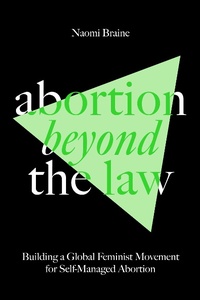 Bild vergrößern Bild: Abortion Beyond the Law - Verso Books