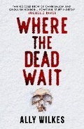 Cover: Where the Dead Wait - Titan Books Ltd