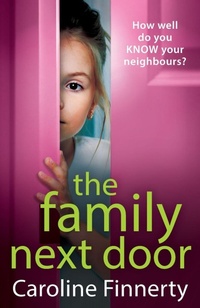Bild vergrößern Bild: The Family Next Door - Boldwood Books Ltd