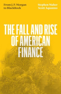 Enlarge image Cover: The Fall and Rise of American Finance - Verso Books